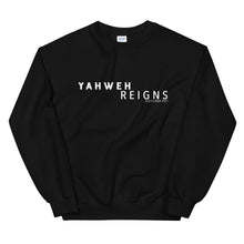 Load image into Gallery viewer, Yahweh Reigns - Sweatshirt
