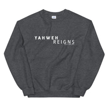 Load image into Gallery viewer, Yahweh Reigns - Sweatshirt