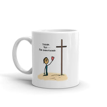 Load image into Gallery viewer, Thank You For Everything - Mug