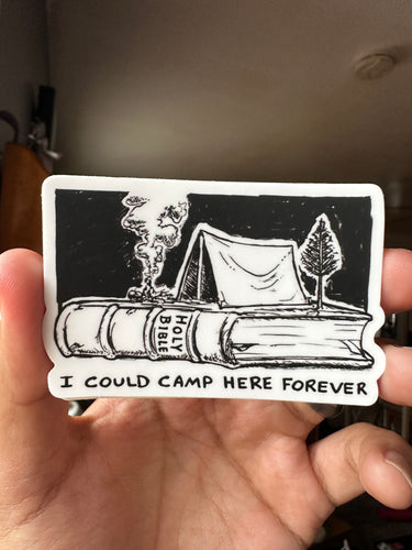 Camp Here Forever - Sticker