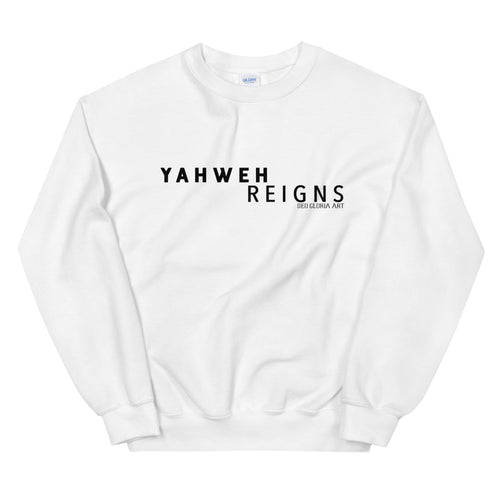 Yahweh Reigns - Sweatshirt